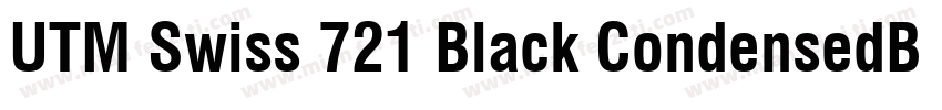 UTM Swiss 721 Black CondensedBebas字体转换